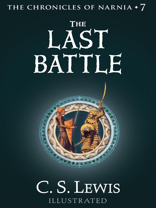 C. S. Lewis创作的The Last Battle作品的详细信息 - 可供借阅